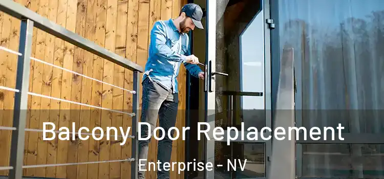  Balcony Door Replacement Enterprise - NV