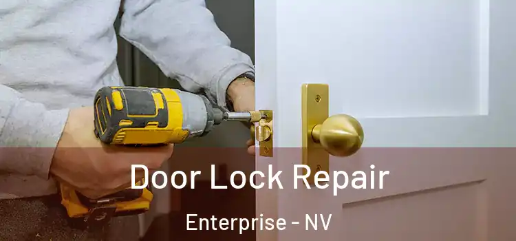 Door Lock Repair Enterprise - NV