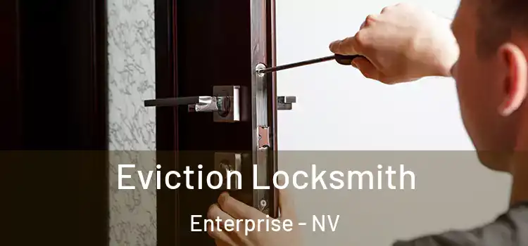Eviction Locksmith Enterprise - NV