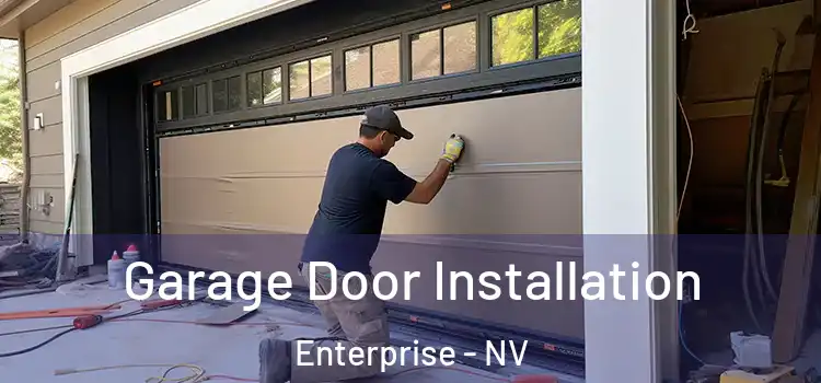  Garage Door Installation Enterprise - NV