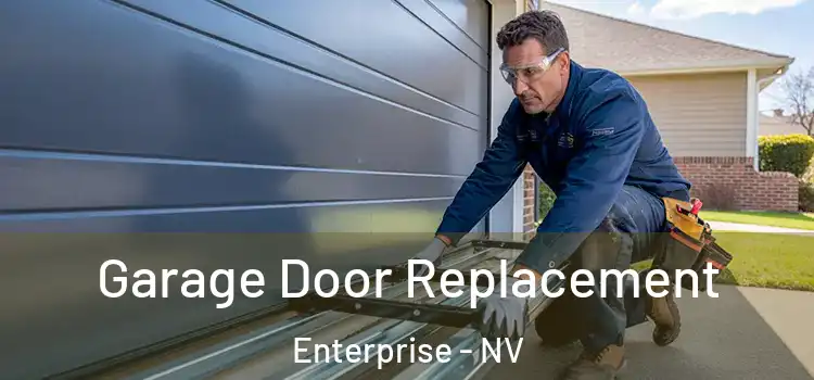  Garage Door Replacement Enterprise - NV