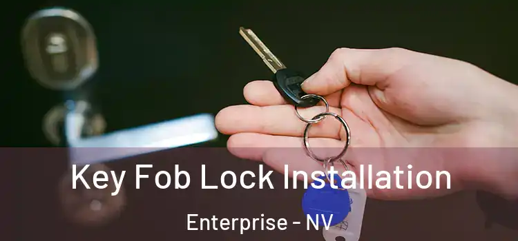  Key Fob Lock Installation Enterprise - NV