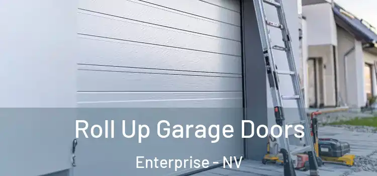  Roll Up Garage Doors Enterprise - NV