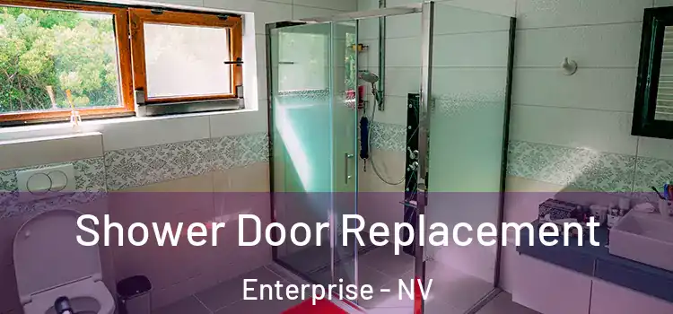Shower Door Replacement Enterprise - NV
