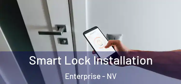 Smart Lock Installation Enterprise - NV